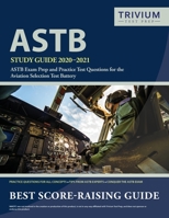 ASTB Study Guide 2020-2021: ASTB Exam Prep and Practice Test Questions for the Aviation Selection Test Battery 1635306795 Book Cover