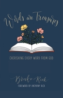 Words Are Treasures: Cherishing Every Word From God B099T23YKR Book Cover