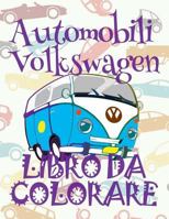 ✌ Automobili Volkswagen ✎ Auto Album da Colorare ✎ Libro da Colorare 7 anni ✍ Libro da Colorare 7 anni: ✎ Cars ... Colorare: Auto Volkswagen) 1986073971 Book Cover
