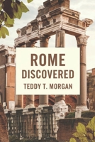 Rome Discovered B0CNKSG1Q6 Book Cover
