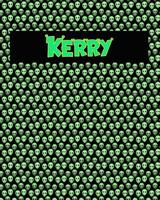 120 Page Handwriting Practice Book with Green Alien Cover Kerry: Primary Grades Handwriting Book 1096903539 Book Cover