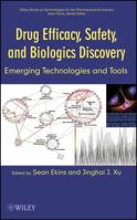 Drug Efficacy, Safety, and Biologics Discovery: Emerging Technologies and Tools 0470225556 Book Cover