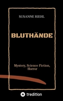 Bluthände: Mystery, Science Fiction und Horror (German Edition) 3347574877 Book Cover