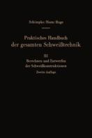 Praktisches Handbuch Der Gesamten Schweisstechnik: Dritter Band: Berechnen Und Entwerfen Der Schweisskonstruktionen 3662127555 Book Cover