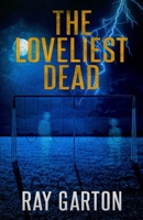 The Loveliest Dead 0843956488 Book Cover