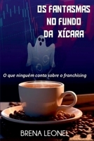 Os Fantasmas No Fundo Da Xícara 8547109277 Book Cover