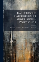 Das Deutsche Gaunerthum in Seiner Social-Politischen (German Edition) 1023831201 Book Cover