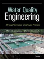Water Quality Engineering: Physical/Chemical Treatment Processes 1118169654 Book Cover