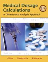 Medical Dosage Calculations: A Dimensional Analysis Approach 013215661X Book Cover