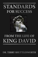 Standards for Success: From the Life of King David 0692657266 Book Cover