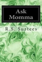 "Ask Mamma" 1496132289 Book Cover