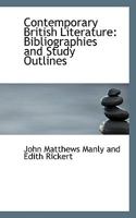 Contemporary British Literature: Bibliographies and Study Outlines 1016465351 Book Cover