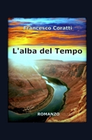 L'alba del Tempo 1515120740 Book Cover