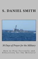 30 Days of Prayer for the Military 1517693691 Book Cover