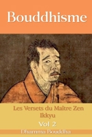 Bouddhisme: Les Versets du Maître Zen Ikkyu, Livre 2 (French Edition) B0FKMSSWNV Book Cover