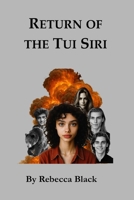 RETURN OF THE TUI SIRI: THE SAPPHIRE SERIES OF NOVELS B0FQJLGXMW Book Cover