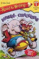 Mile 1:  Animal Crackers (Road to Writing) 0307454029 Book Cover
