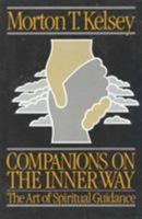 Companions on the Inner Way: The Art of Spiritual Guidance 0824505859 Book Cover