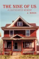 The Nine Of Us: A Lighthearted Memoir 1449002560 Book Cover