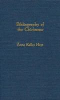 Bibliography of the Chickasaw 0810819953 Book Cover