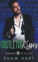 Mistletoe Kisses B0C5ZTV9MW Book Cover