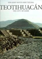 Teotihuacan : The City of Gods 0847811980 Book Cover