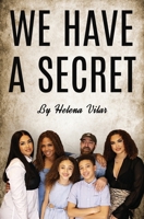 We Have a Secret 1915522919 Book Cover