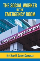 The Social Worker in the Emergency Room 1960605267 Book Cover