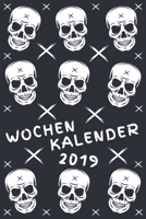 Wochenkalender 2019: Ein toller Wochen Kalender mit 110 Seiten - 52 Wochen - Großer Notiz Bereich 1798546663 Book Cover