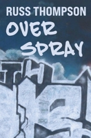 Overspray 1737315742 Book Cover