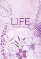 The LIFE Bible Journal: Bible Study Journal in Purposeful Purple 1732592381 Book Cover