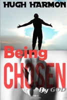 Being Chosen by God 1329229061 Book Cover