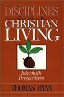 Disciplines for Christian Living: Interfaith Perspectives 0809133806 Book Cover