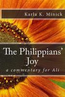 The Philippians' Joy: A Commentary for Ali 1514768720 Book Cover