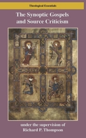 The Synoptic Gospels and Source Criticism (Theological Essentials) B0GRMWL65B Book Cover
