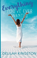 Everything You've Ever Wanted (Clearwater Dreams) B0FPK37TTR Book Cover