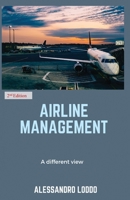 Airline Management: A different view 1691204692 Book Cover