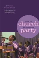 When the Church Becomes Your Party: Contemporary Gospel Music (African American Life) (African American Life) 0814332188 Book Cover