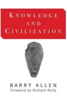 Knowledge And Civilization B003B3H09W Book Cover