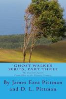 Ghost Walker, Part Three: The Kendall Family 1543252443 Book Cover