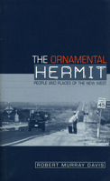 The Ornamental Hermit: People and Places of the New West 0896725235 Book Cover