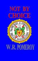 Not By Choice 150031031X Book Cover