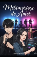 METAMORFOSE DO AMOR B0FXDFWZ2Q Book Cover