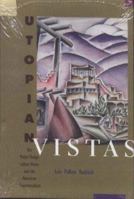 Utopian Vistas: The Mabel Dodge Luhan House and the American Counterculture 0826319262 Book Cover