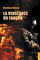 La Vengeance du Faucon (French Edition) 2355231044 Book Cover