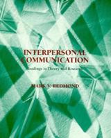 Interpersonal Communication Readings in Theory and Research: Readings in Theory and Research 0155012452 Book Cover