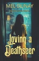 Loving a Deathseer 1978224680 Book Cover