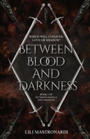 Between Blood And Darkness 1067516352 Book Cover