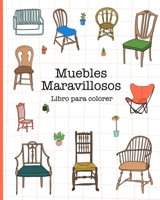 Muebles Maravillosos: para colorear B08NVDLLMX Book Cover