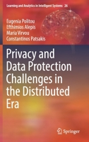 Privacy and Data Protection Challenges in the Distributed Era 3030854426 Book Cover